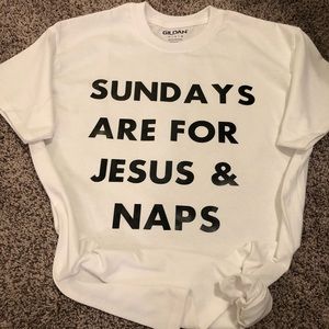 Sunday’s are for Jesus and naps tee